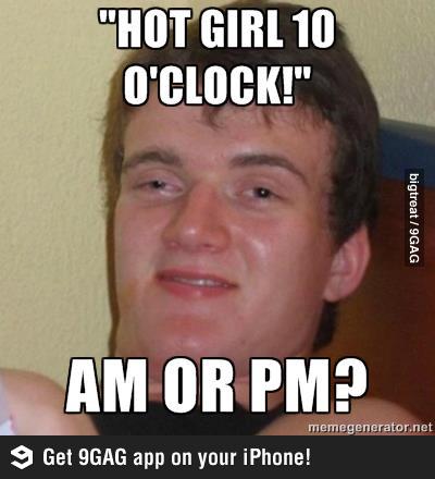 10 O Clock Meme By Joe Zarrad Memedroid