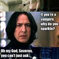 oh my god, Severus.