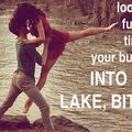 I swear, if you tell me you love One Direction one more time... You will die in this lake