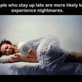 don't stay up late anymore