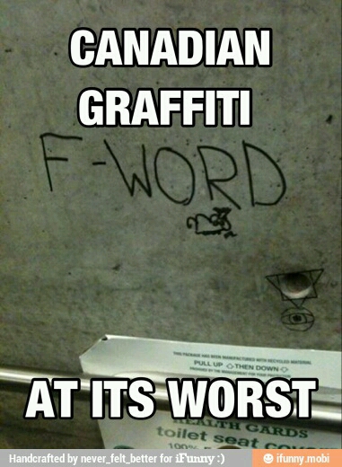 Canadian graffiti - meme