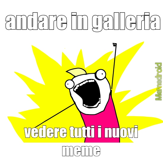 galleria - meme