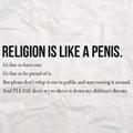 Religion is a penis