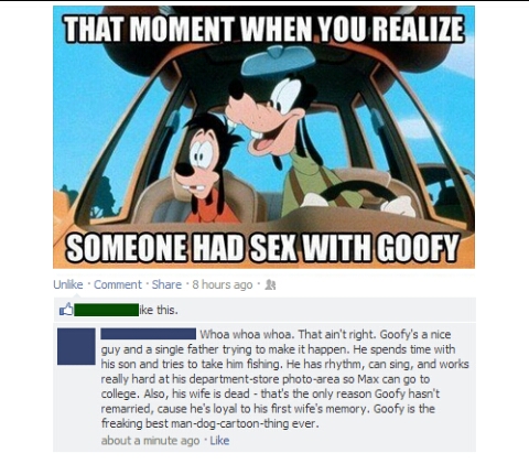 Never piss off a Goofy fan. - meme