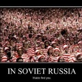 in soviet russia..