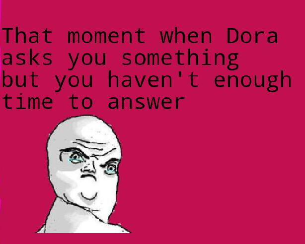 Not okay ,dora - meme