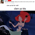 Clam you tits