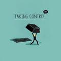 Taking control