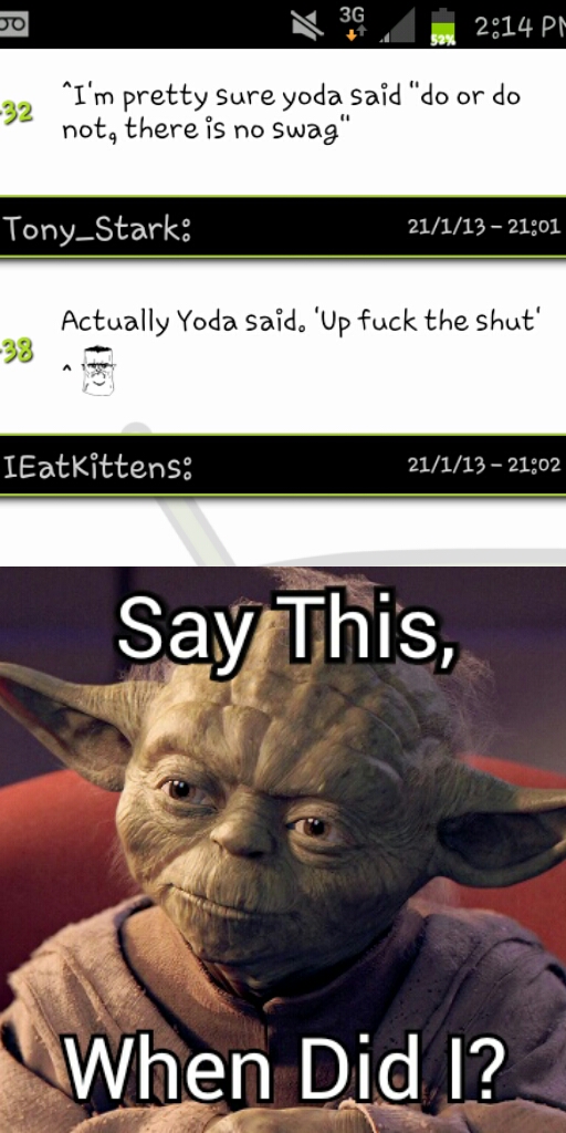 Yoda.............. - meme