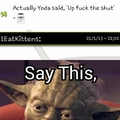 Yoda..............