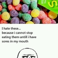 i have a love hate relationship with skittles