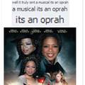 Its a Oprah