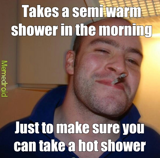 hot showers - meme