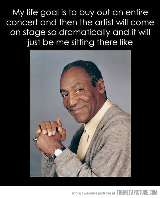 Bill Cosby you are a genius............ - meme