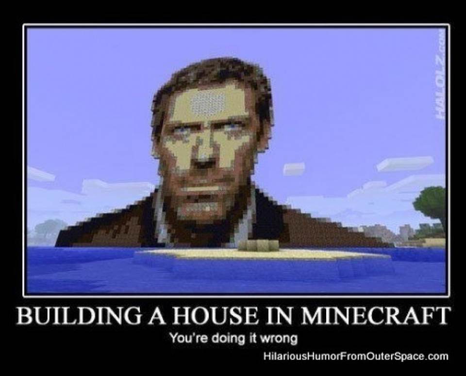 House, your doing it wrong - meme